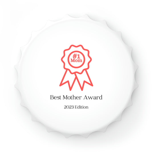 Best Mom Award Bottle Opener