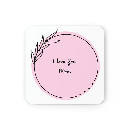 I Love You Mom Coaster Set